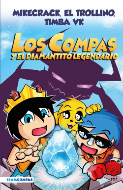 374820_portada_compas-1-los-compas-y-el-diamantito-legendario-edicion-a-color_mikecrack-el-trollino-y-timba-vk_202212270954